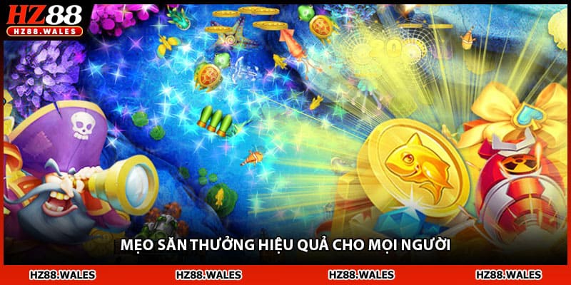 Mẹo săn thưởng hiệu quả cho mọi người